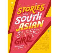 Histoires pour les Supergirls d'Asie du Sud