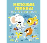 Histoires pour les tout-petits- Histoires tendres pour les tout-petits -Dès 18 mois