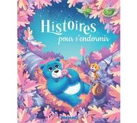 Histoires pour s'endormir Jérémy Parigi (Illustration), Ginou Jussel (Auteur), Lenia Major (Auteur), Léa Fabre (Illustration), Kabuki (Illustration), Estelle Madeddu (Illustration), Vayounette (Illust