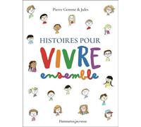 Histoires Pour Vivre Ensemble