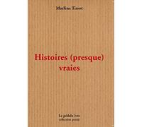 Histoires (presque) vraies