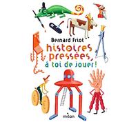 Histoires pressées, à toi de jouer !: Histoires pressées, à toi de jouer !