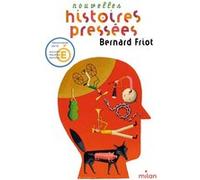 Histoires pressées, Tome 02 Bernard Friot (Auteur), Martin Jarrie (Illustration)