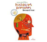 Histoires pressées, Tome 02 Nouvelles histoires pressées - Bernard Friot - Milan Eds - Poche - Roman junior dès 9 ans