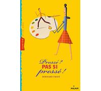 Histoires pressées, Tome 04: Pressé pas si pressé