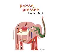 Histoires pressées, Tome 05: Pressé, pressée