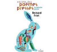 Histoires pressées, Tome 06: Encore des poèmes pressés - La bouche pleine