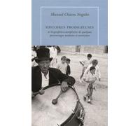 Histoires prodigieuses et biographies exemplaires de quelques modestes et anonymes - Manuel Chaves Nogales - Table ronde - broché - Roman