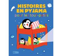 Mes histoires du soir : Histoires en pyjama pour les Tout-Petits - Dès 18 mois
