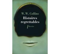 Histoires regrettables - Wilkie Collins - Libretto - broché - Roman