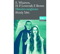 Histoires sanglantes/Bloody Tales