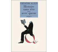 Histoires sans tete mais avec queue - KLEIN FREDERIC - Phebus - broché - Roman