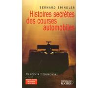 Histoires secrètes des courses automobiles