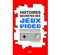 Histoires secrètes des jeux vidéo