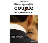 Histoires Secrètes Du Couple Franco-Allemand