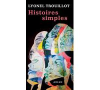 Lyonel Trouillot – Histoires simples – Actes Sud