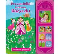Histoires sonores. Les amis de la princesse Rose