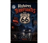 Histoires terrifiantes de la Route 66