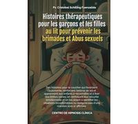 Histoires thérapeutiques pour Les garçons et les filles au lit pour prévenir les brimades et Abus sexuels