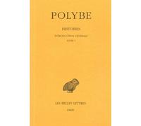 Histoires. Tome I : Introduction générale. Livre I Tome 1 - Polybe - Belles Lettres - relié - Livre