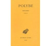 Histoires. Tome III : Livre III Tome 3 Livre 3 Edition bilingue français-grec ancien - Polybe - Belles Lettres - relié - Récit