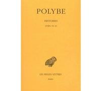 Histoires. Tome VII : Livres VII-IX Polybe (Auteur), Raymond Weil (Edité par)