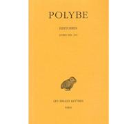 Histoires. Tome X : Livres XIII-XVI Livre XIII-XVI - Polybe - Belles Lettres - broché - Essai