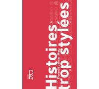 Histoires trop stylées