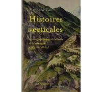 Histoires verticales - Stéphane Gal - Champ Vallon - broché - Essai