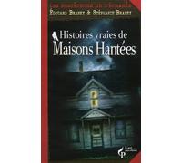 Histoires vraies de maisons hantées: Les enquêteurs de l'étrange