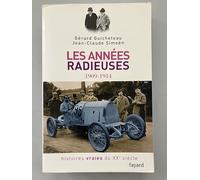 Histoires vraies du XXe siècle: Tome 2, Les années radieuses 1909-1914