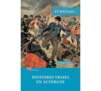 Histoires Vraies En Auvergne