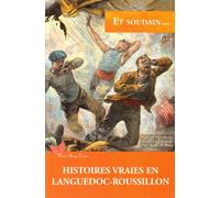 Histoires Vraies En Languedoc-Roussillon