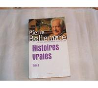 Histoires vraies, tome 1