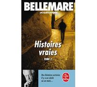 Histoires vraies, tome 2