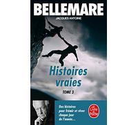 Histoires vraies, tome 3