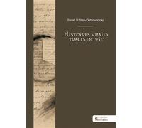 Histoires vraies - Traces de vie - Sarah d' Urso-Dobrovodsky - Publibook - broché - Récit