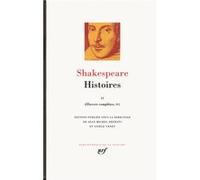 Histoires William Shakespeare (Auteur), Jean-Pierre Richard (Traduction), Jean-Pierre Villquin (Traduction), Jean-Michel Déprats (Traduction), Jean-Michel Déprats (Editeur du volume), Gisèle Venet (Ed