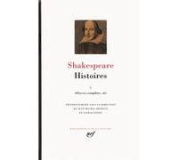 Histoires William Shakespeare (Auteur), Line Cottegnies (Traduction), Jean-Pierre Vincent (Traduction), Jean-Michel Déprats (Traduction), Jean-Michel Déprats (Editeur du volume), Gisèle Venet (Editeur