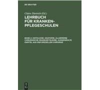 Histologie, Anatomie, Allgemeine Chirurgische Krankheitslehre, Ausgewählte Kapitel Aus Der Speziellen Chirurgie