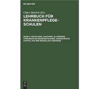 Histologie, Anatomie, Allgemeine Chirurgische Krankheitslehre, Ausgewählte Kapitel Aus Der Speziellen Chirurgie