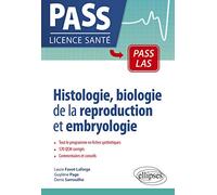 Histologie, biologie de la reproduction et embryologie PASS - LAS