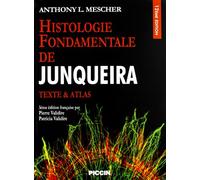 Histologie fondamentale de Junqueira: Texte & atlas