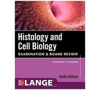 Histologie et biologie cellulaire – Examen et révision – 6e édition