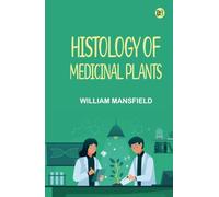 Histology of Medicinal Plants