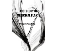 Histology of Medicinal Plants