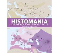 Histomania 500 000 ans d'histoire en cartes - Grégory Bricout - La Martiniere Eds De - broché - Atlas / carte