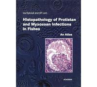 Histopathology of Protistan and Myxozoan Infections in Fishes