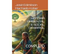 HISTÓRIA AMBIENTAL E SOCIAL DO BRASIL: COMPLETO