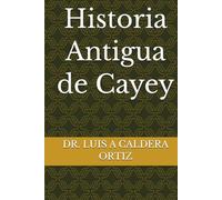 Historia Antigua de Cayey